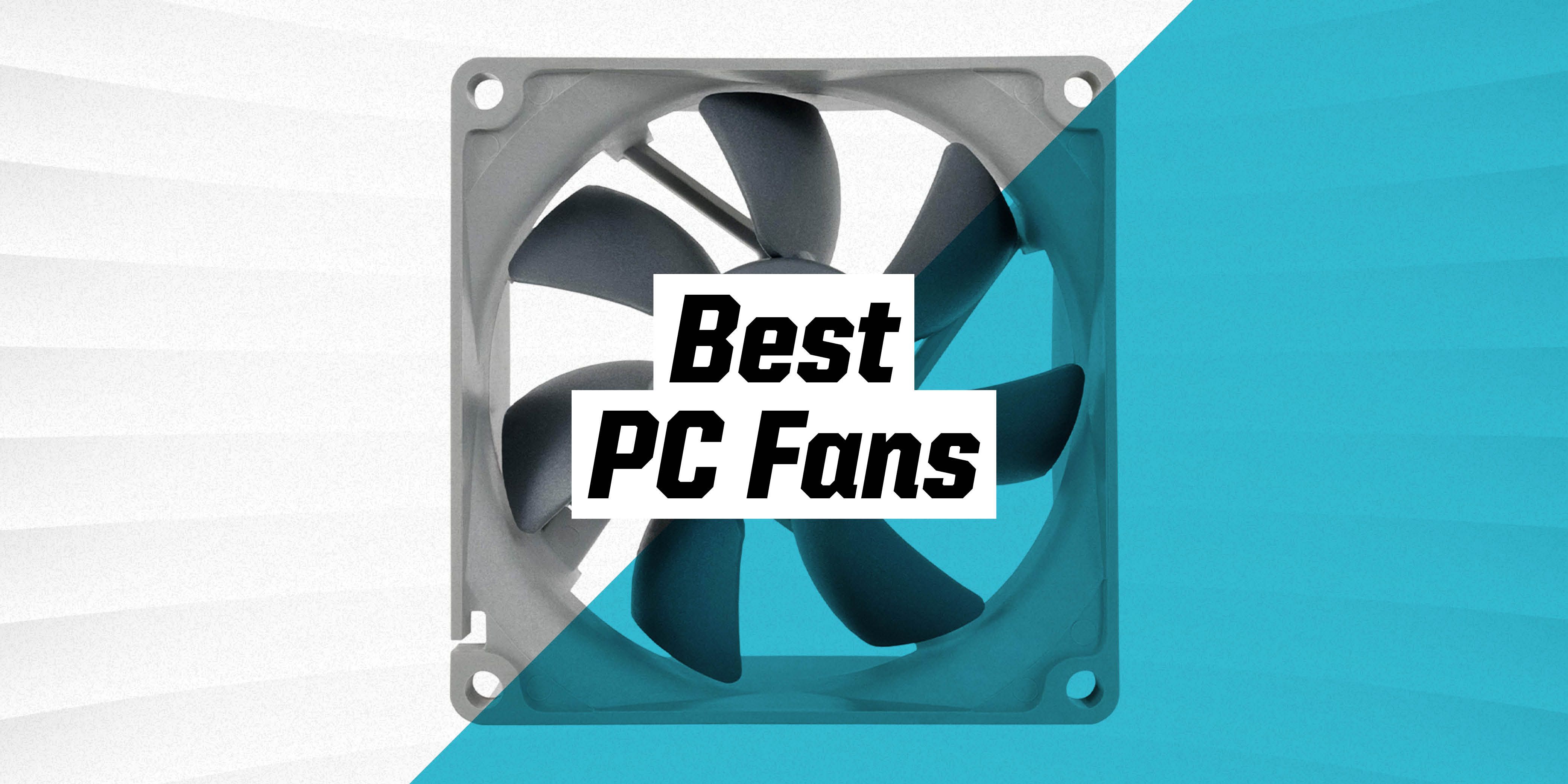 The Best PC Fans 2021 PC Fan Recommendations