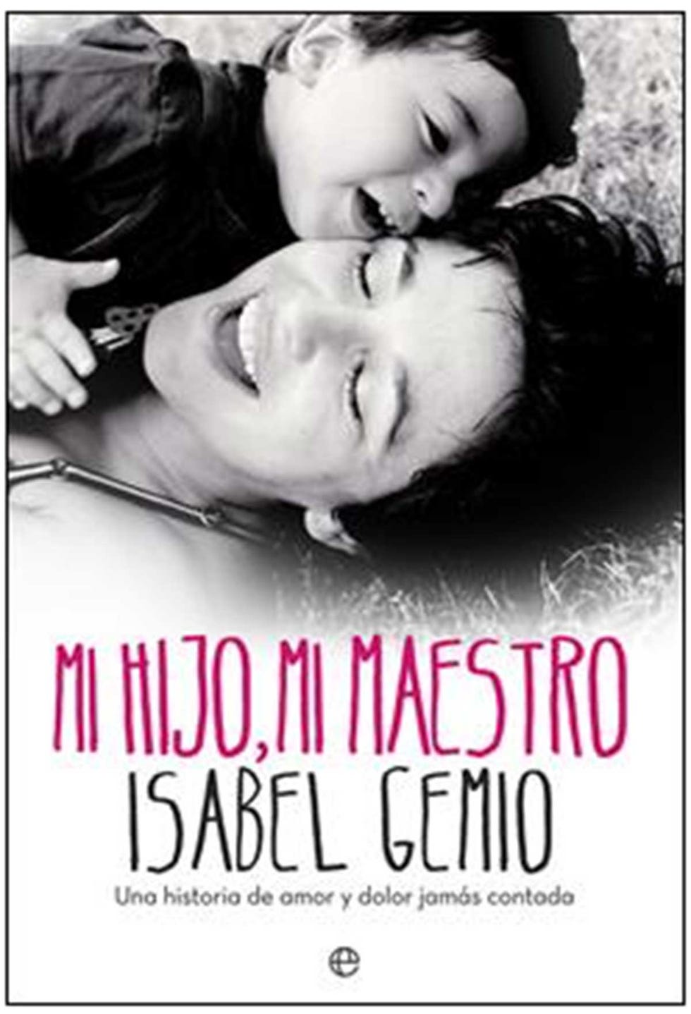 Libro 'Mi hijo, mi maestro' Isabel Gemio