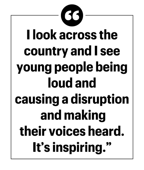 "i look across the country and i see young people being loud and causing a disruption and making their voices heard it’s inspiring"