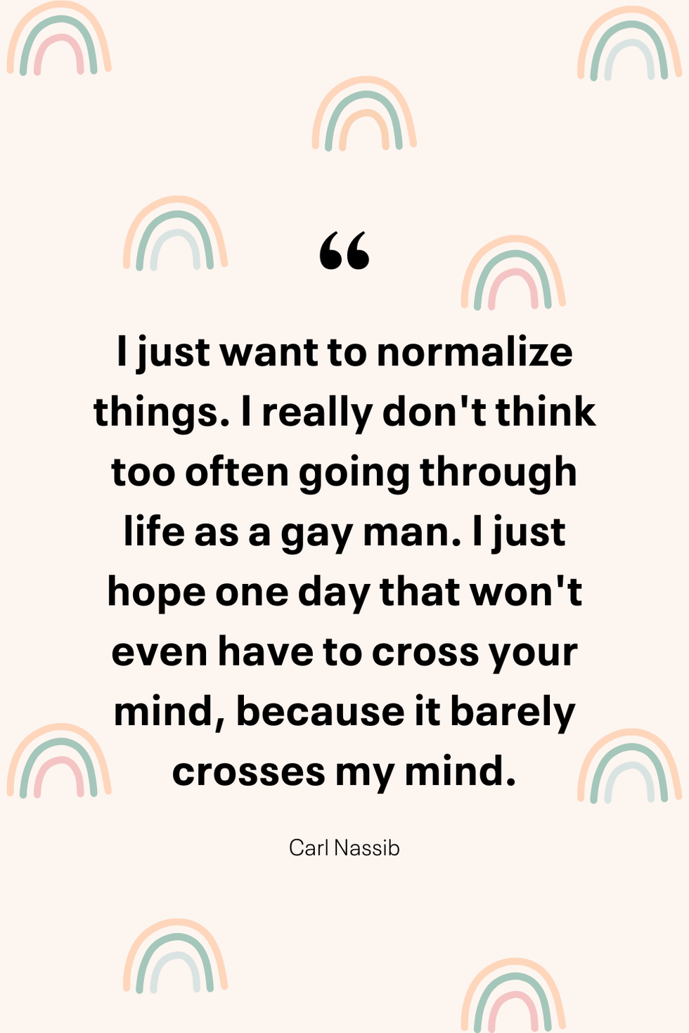 quote by carl nassib about normalizing life as a gay man