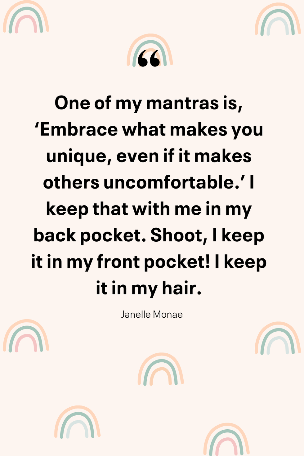 inspirational quote by janelle monae about embracing uniqueness
