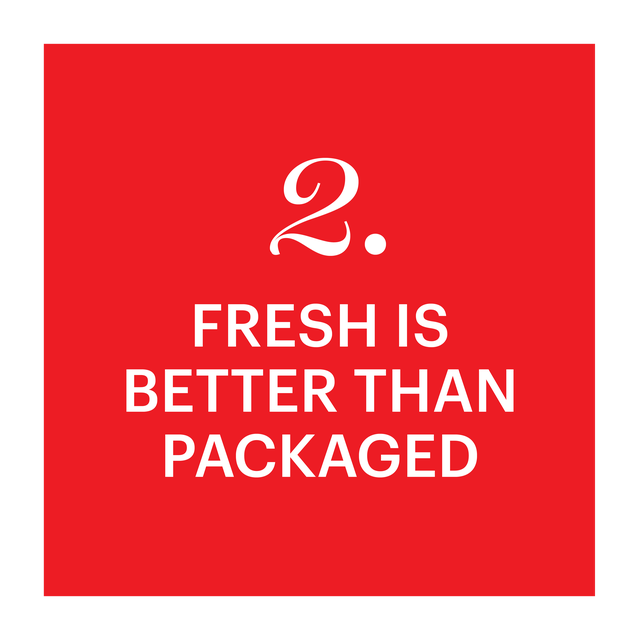 fresh is better than packaged
