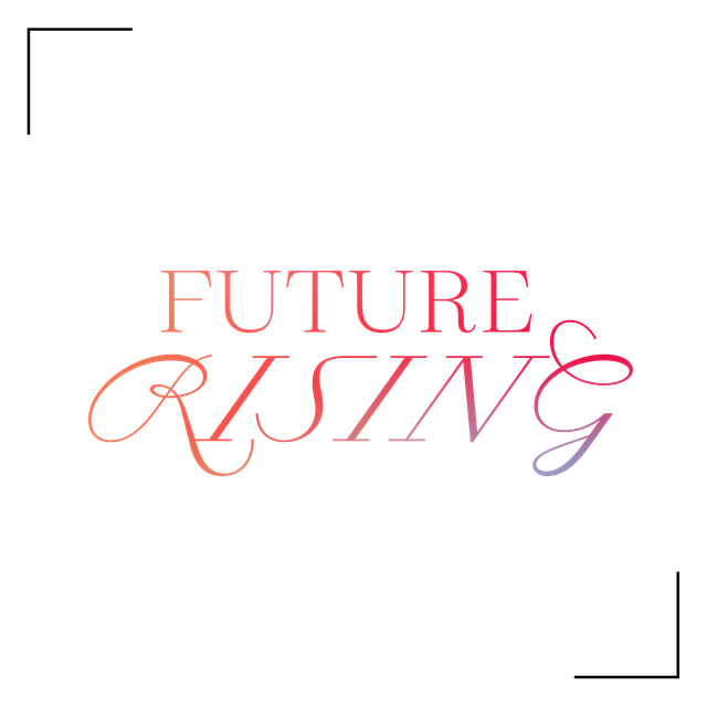 graphic of pink text saying 'future rising'