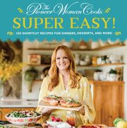 ree drummond the pioneer woman's new cookbook "super easy" is available for preorder