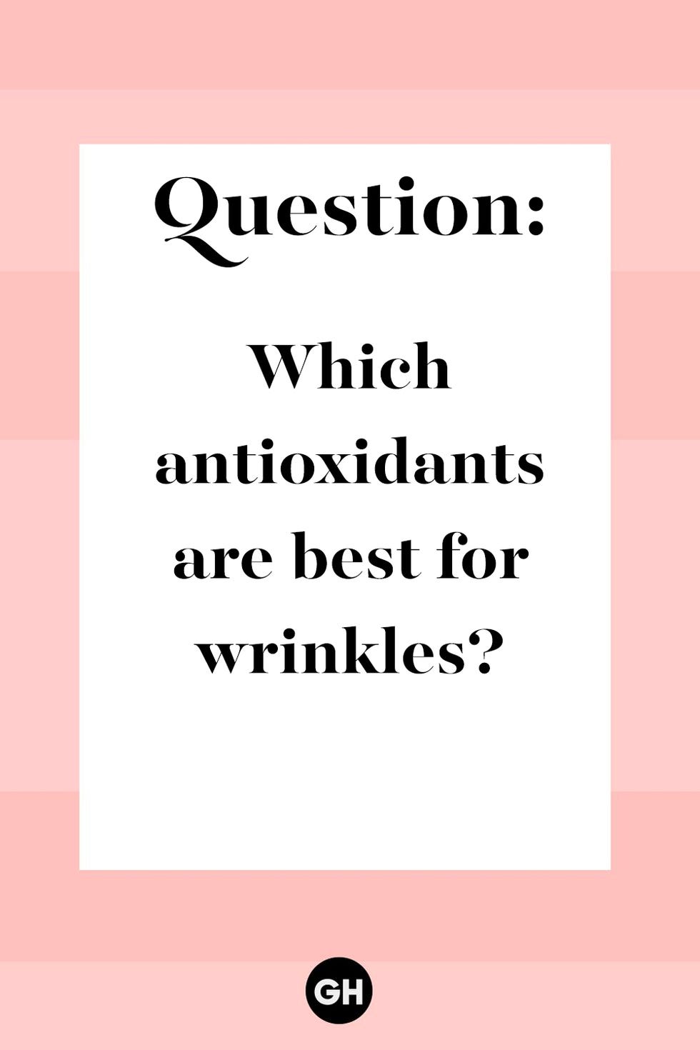 which antioxidants are best for wrinkles