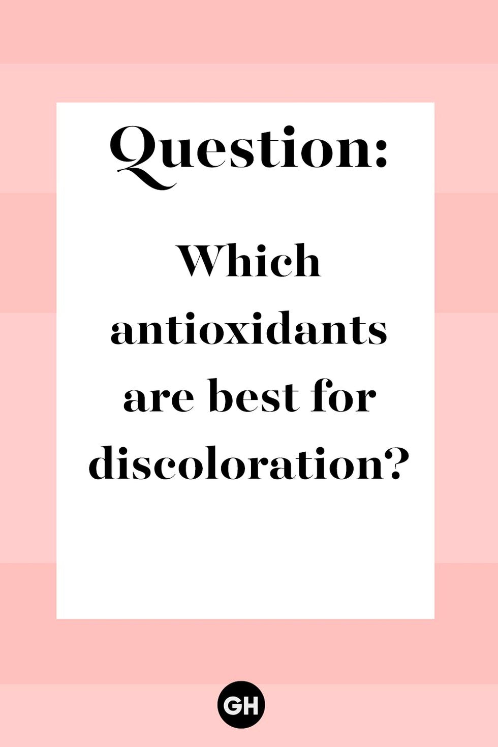 which antioxidants are best for discoloration