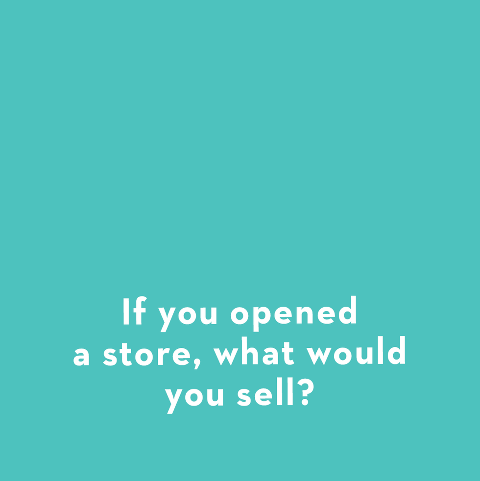 a question card for kids asks if you opened a store, what would you sell
