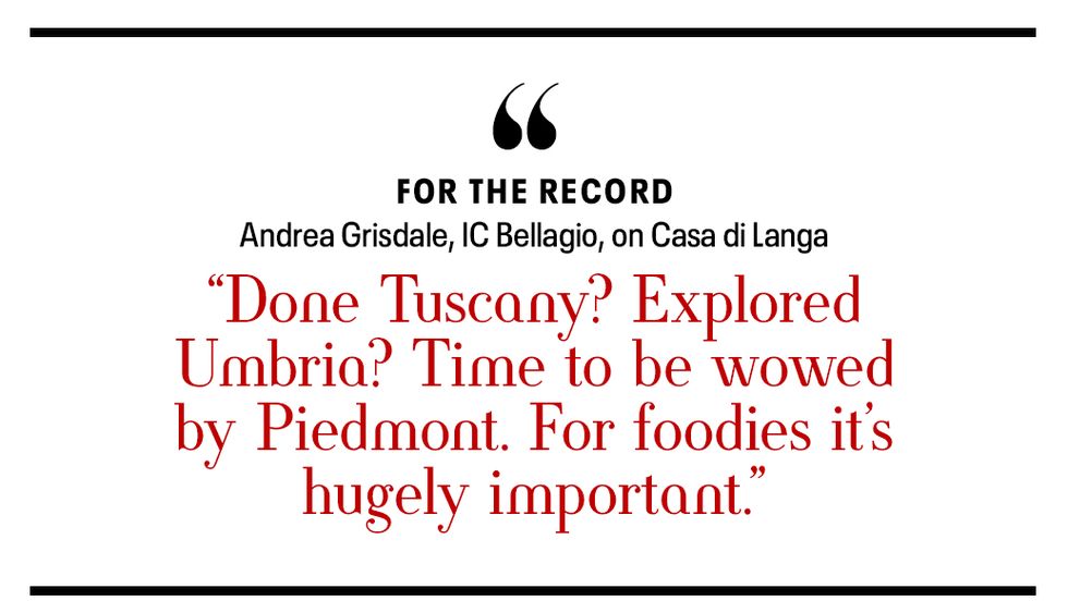 andrea grisdale, ic bellagio, on casa di langa “done tuscany explored umbria time to be wowed by piedmont for foodies it’s hugely important”