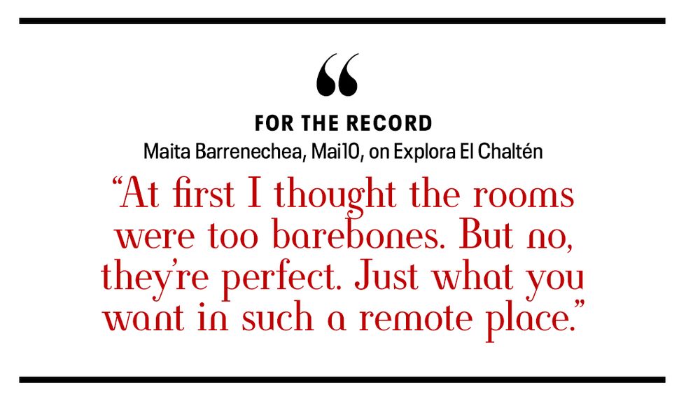 maita barrenechea, mai10, on explora el chaltén “at first i thought the rooms were too barebones but no, they’re perfect just what you want in such a remote place”