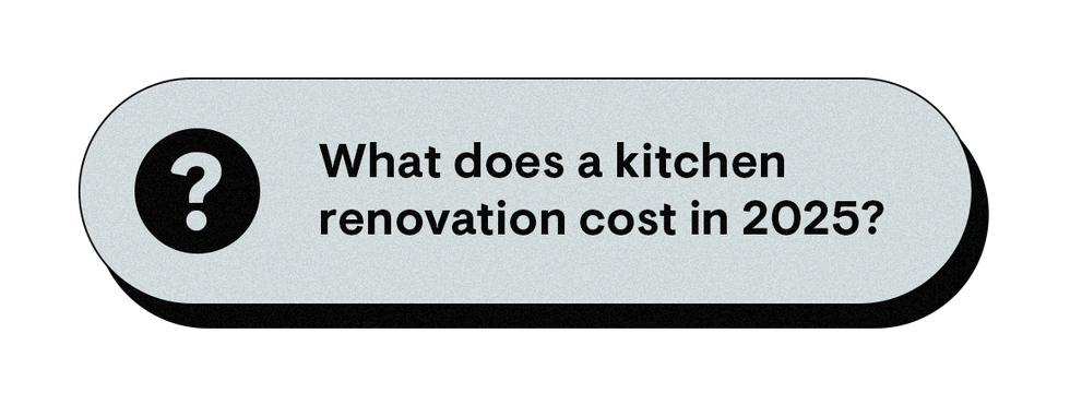 question about kitchen renovation costs in 2025