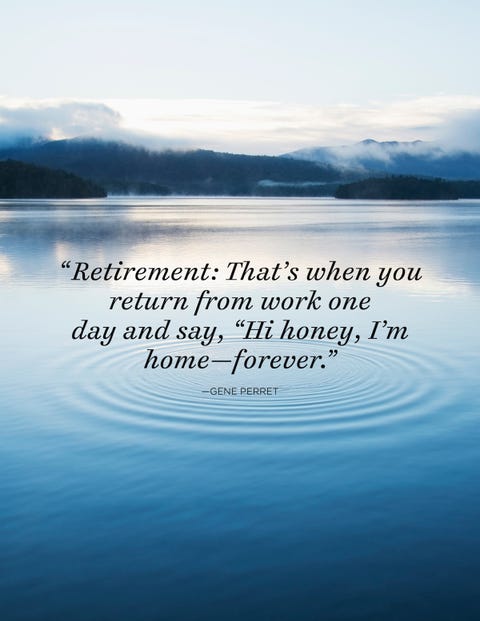 35 Great Retirement Quotes - Funny and Inspirational Quotes About ...