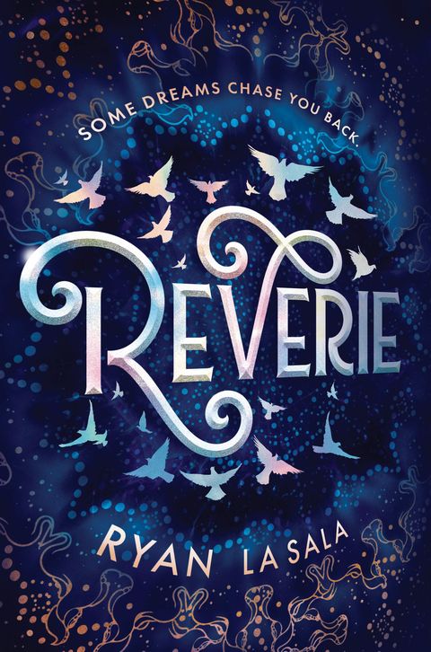 "Reverie" by Ryan La Sala - Best YA Books of 2019