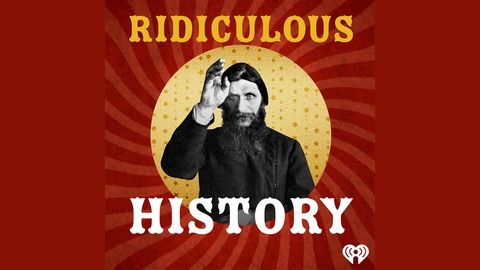 best history podcasts ridiculous history podcast title card
