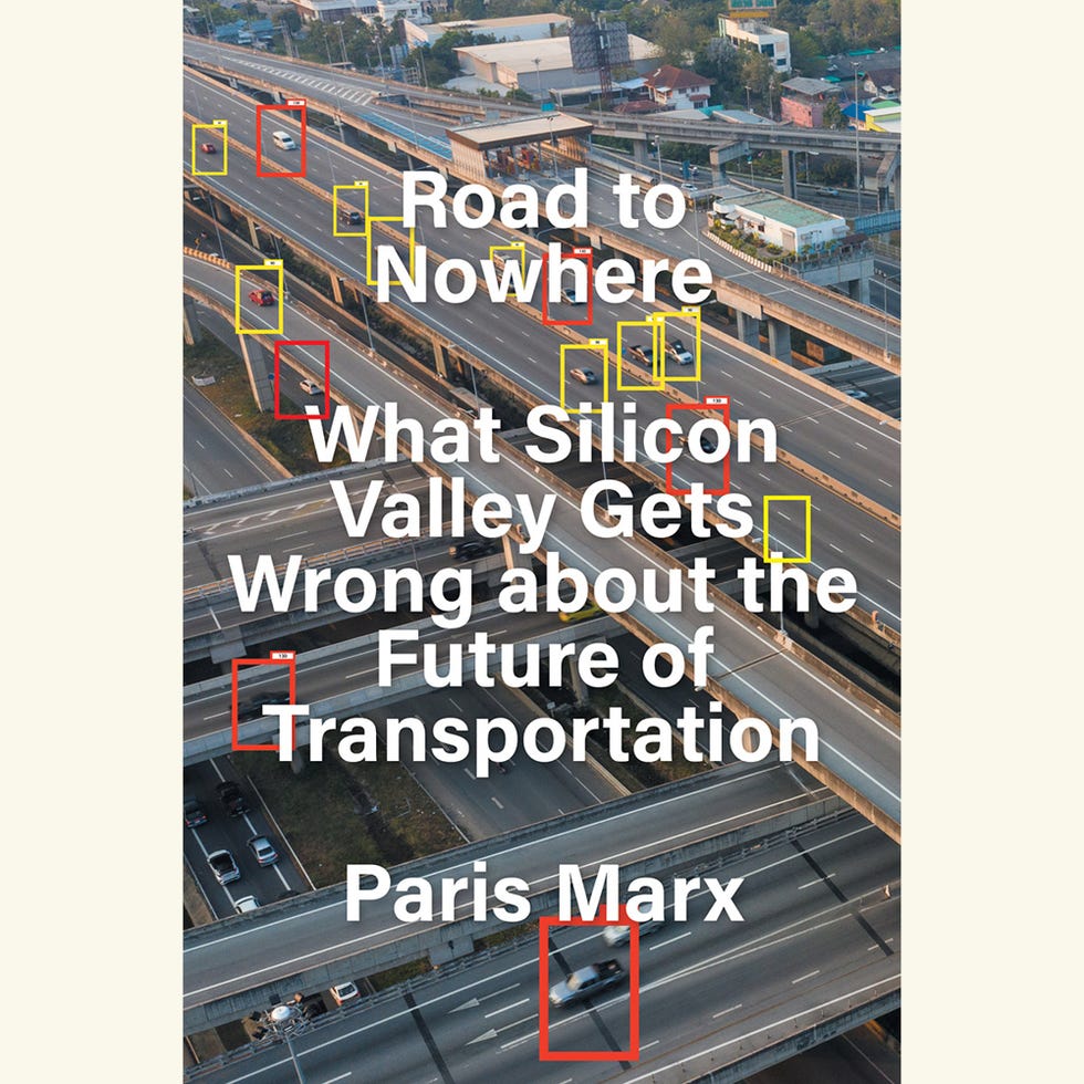 road to nowhere, what silicon valley gets wrong about the future of transportation, paris marx road to nowhere, what silicon valley gets wrong about the future of transportation, paris marx