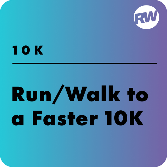run walk to a faster 10k training plan