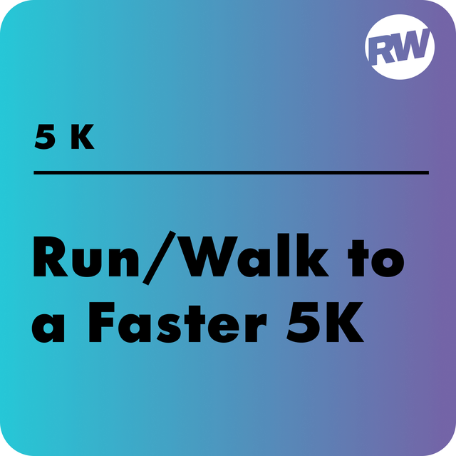 run walk to a faster 5k training plan