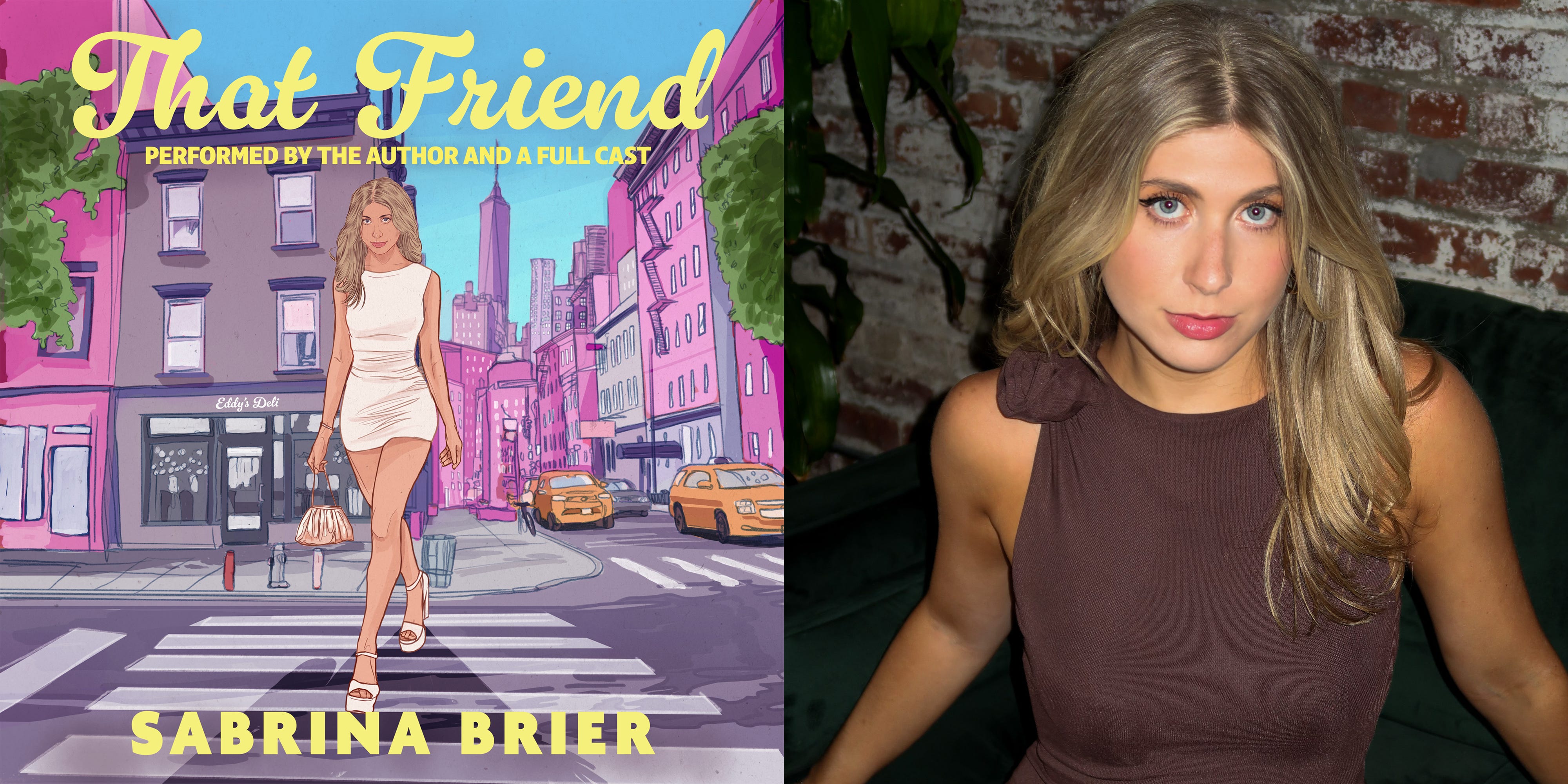 Exclusive: Sabrina Brier's 'That Friend' Audiobook Excerpt Feels Like You're Out to Dinner With Your BFFs