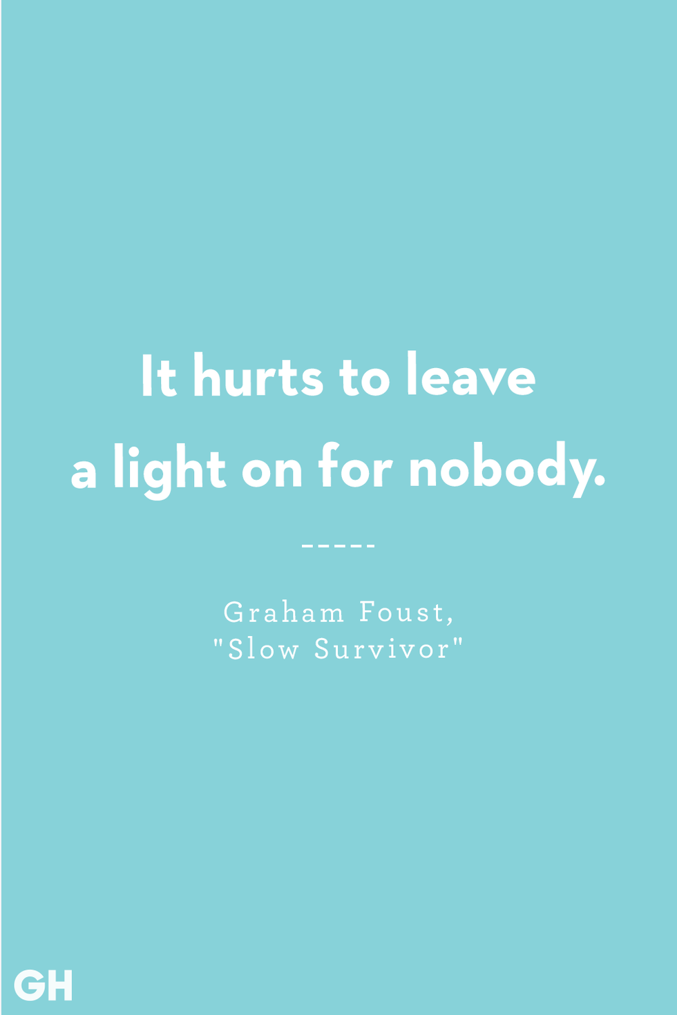 sad quotes graham foust slow survivor