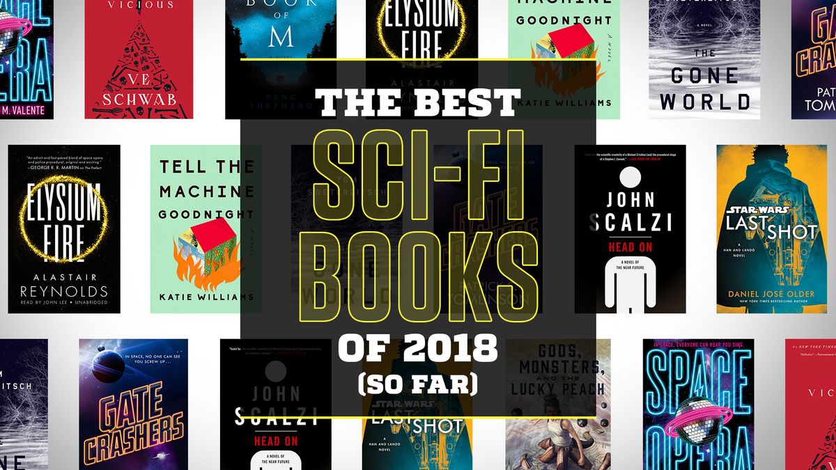 10 Best Sci-Fi Books of 2018 (So Far)