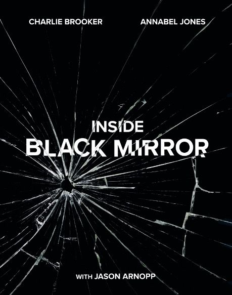 If you're obsessed with Black Mirror, you need the new Inside Black Mirror book