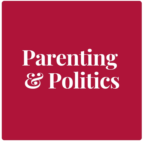 Parenting & Politics podcast