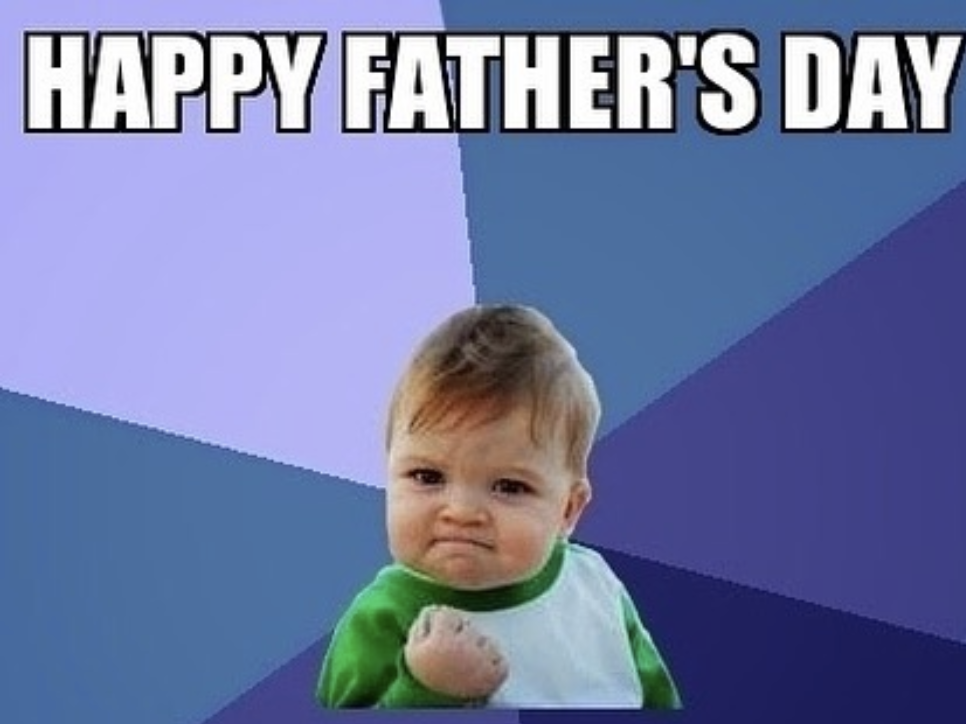 18 Funny Father'S Day Memes — Father'S Day Quotes