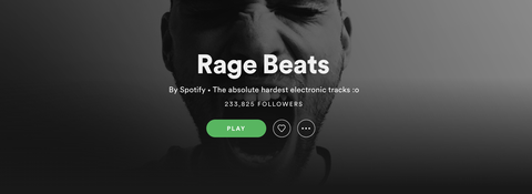 spotify's "rage beats" playlist﻿