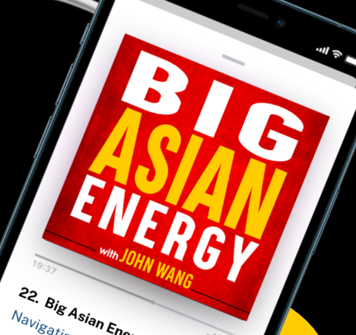 big asian energy podcast