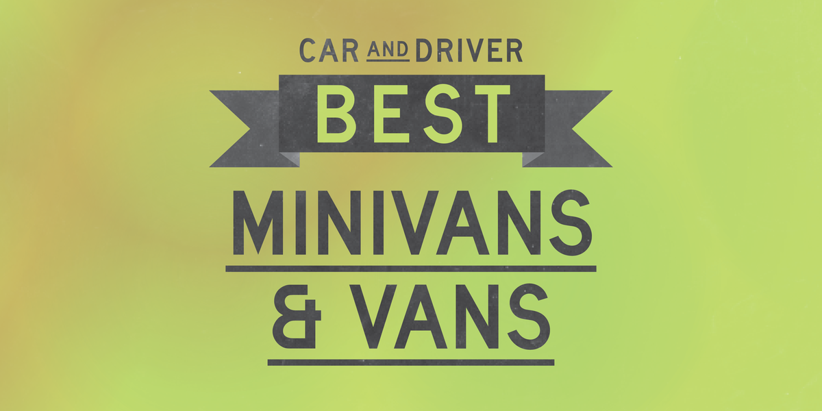 car and driver best minivans and vans lead