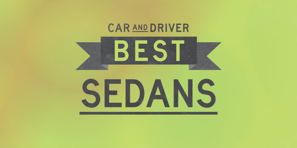 Car and Driver Best Sedans lead car and driver best sedans lead