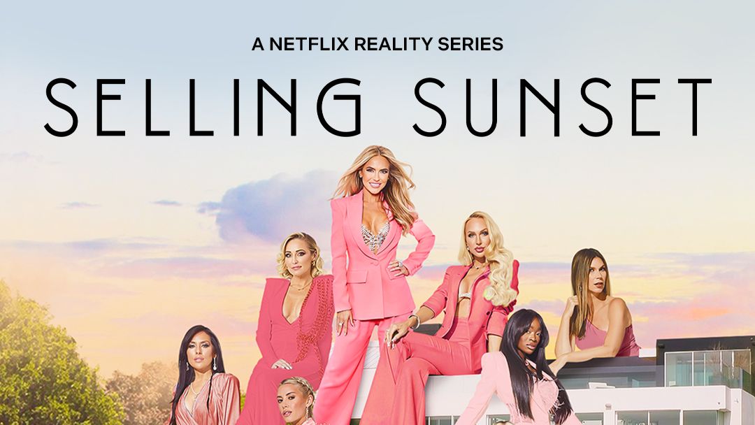 Selling Sunset Season 6: Release Date, Cast And Everything You Need To Know  - Capital