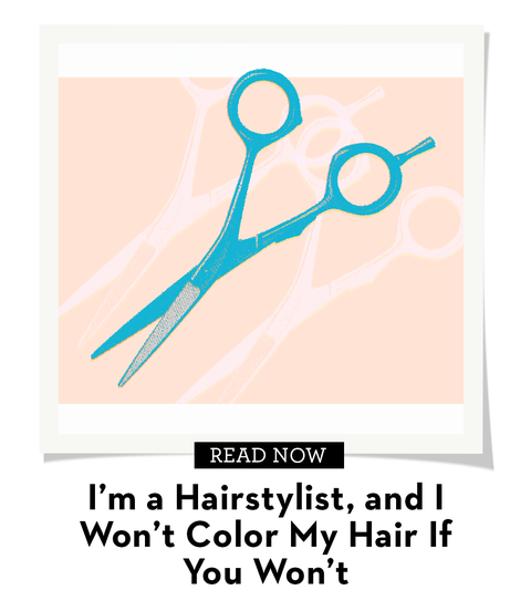 i’m a hairstylist, and i won’t color my hair if you won’t