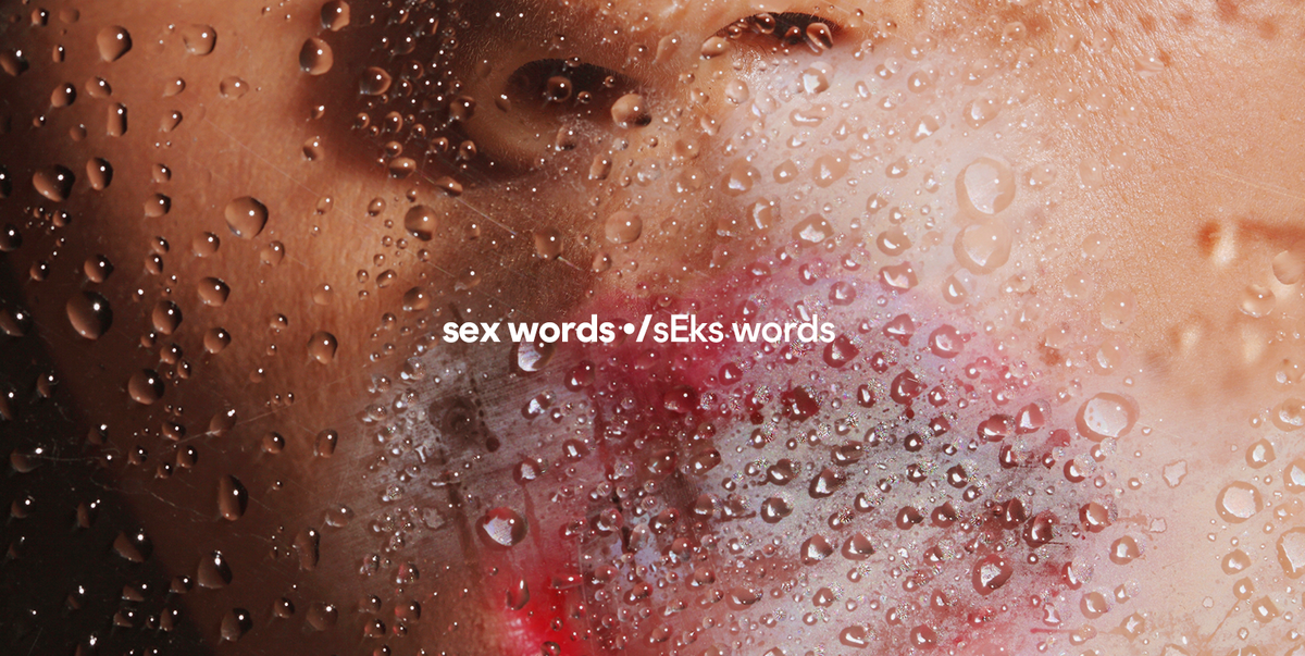 A Comprehensive Glossary of Sex Terms You’re Gonna Want to Know