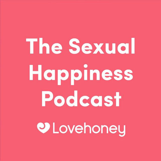 The 25 Best Sex Relationships Podcasts to Listen to in 2023