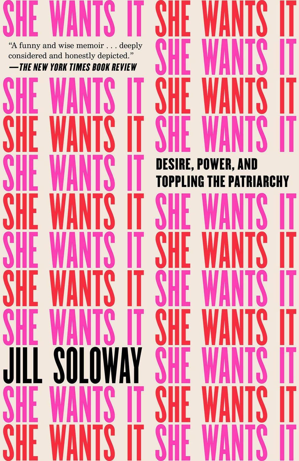 she wants it desire power and toppling the patriarchy
