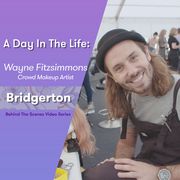 behind the scenes with bridgerton crowd makeup artist, wayne fitzsimmons