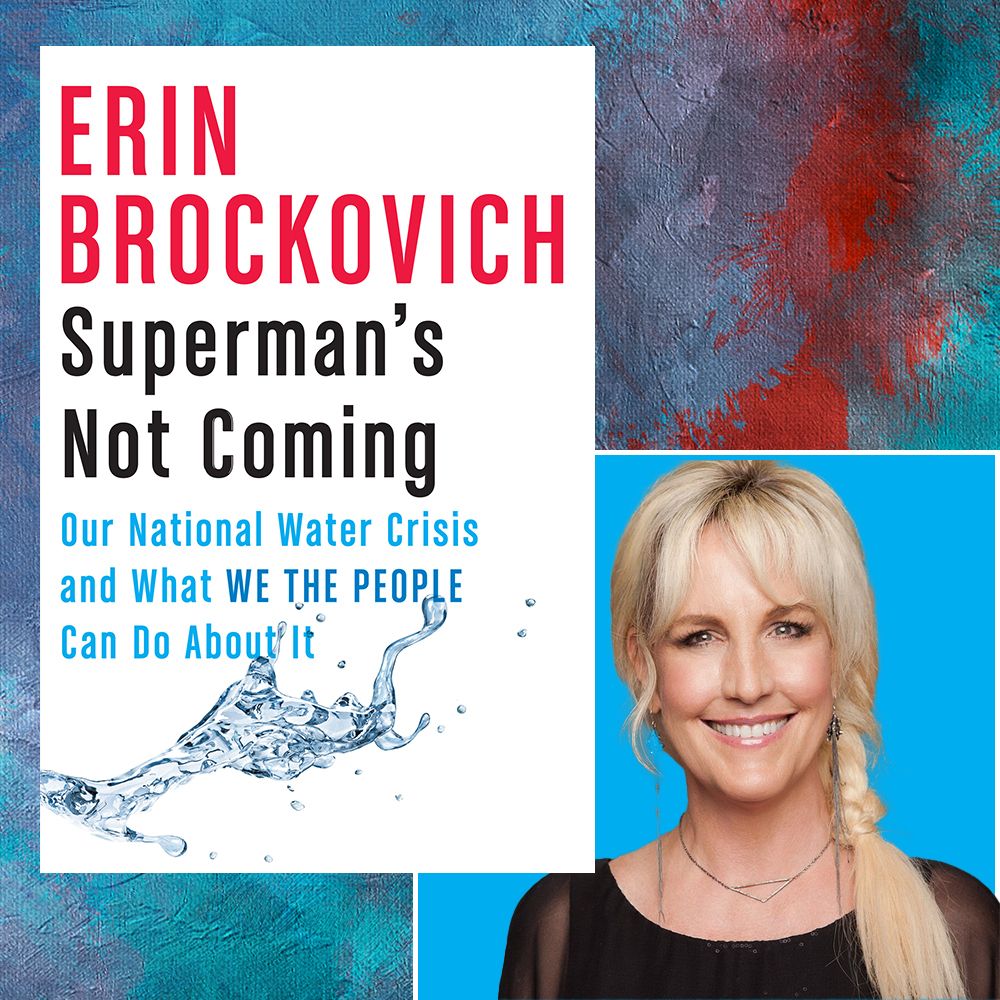 In 'Superman's Not Coming,' Erin Brockovich Says We Need to Be Our Own  Heroes