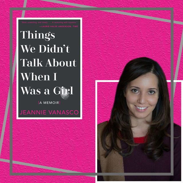 jeannie vanasco, author of "things we didn't talk about when i was a girl"