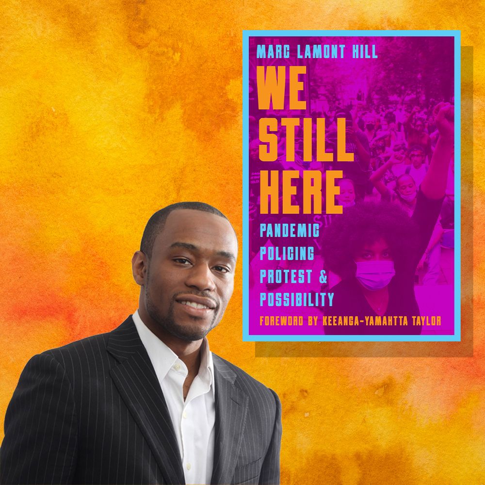 in his latest book, marc lamont hill hopes to inspire others to reimagine a new, more just world