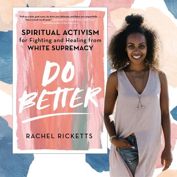 rachel ricketts, author of "spiritual activism for fighting and healing from white supremacy