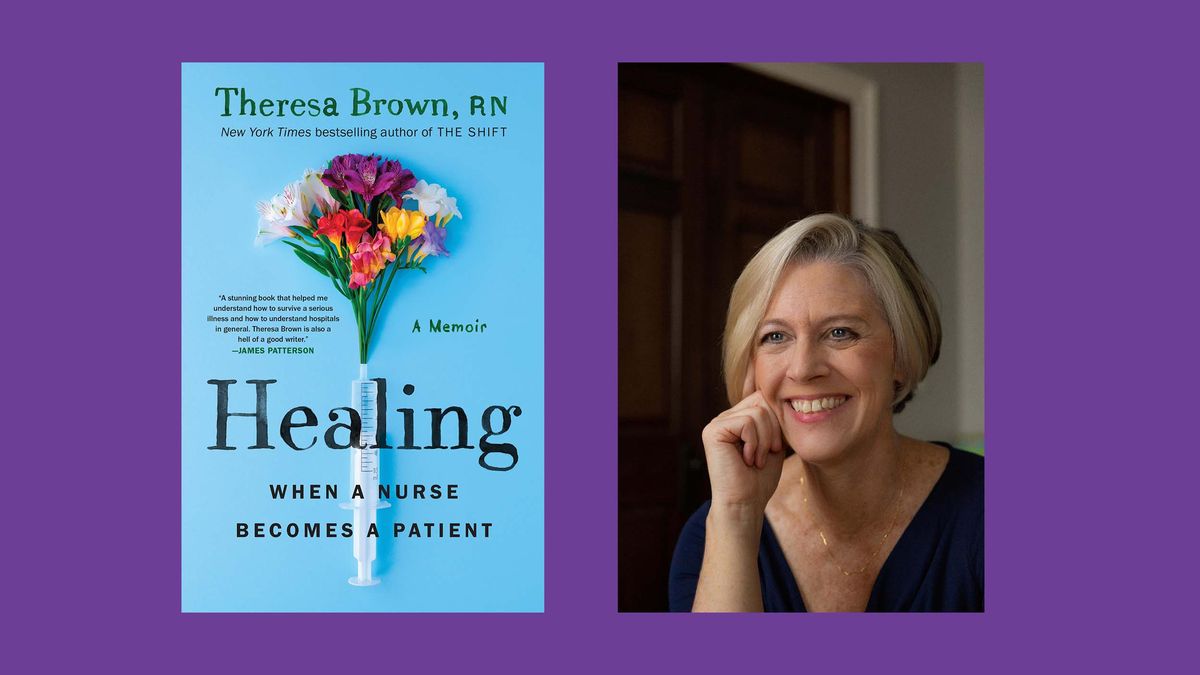 in ‘healing when a nurse becomes a patient,’ theresa brown searches for the cure for a broken healthcare system