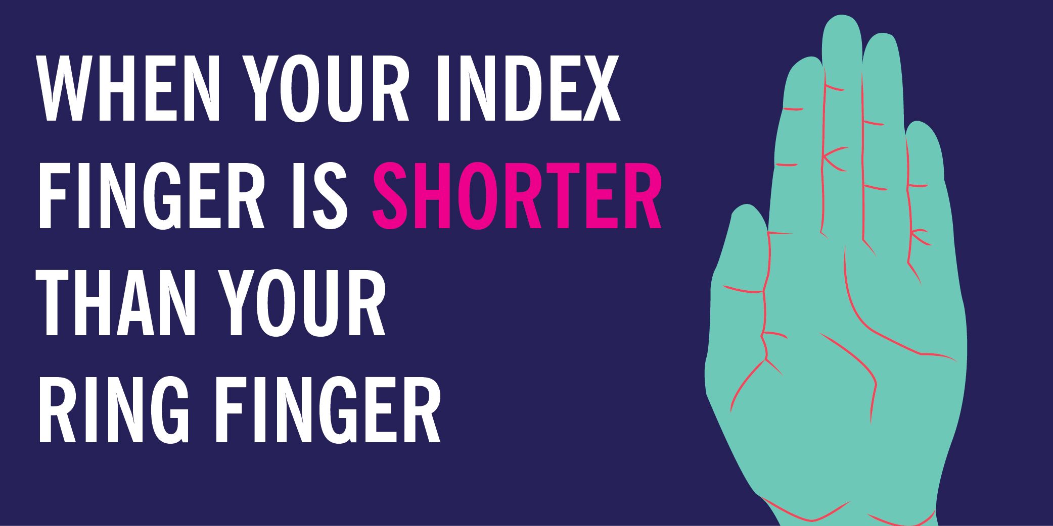 The Relationship Between Your Ring & Index Finger Will Reveal Your  Personality!
