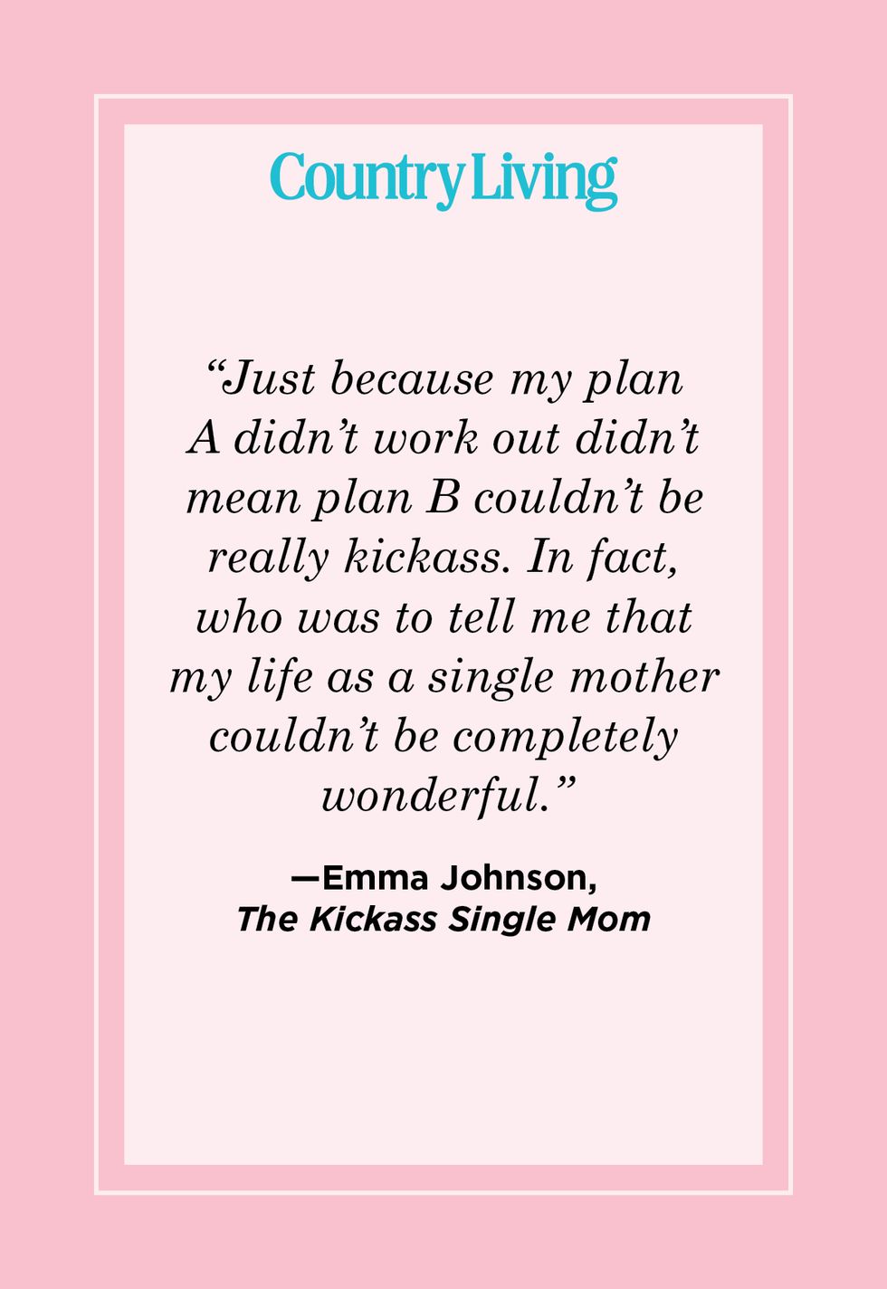 single mom quote by emma johnson