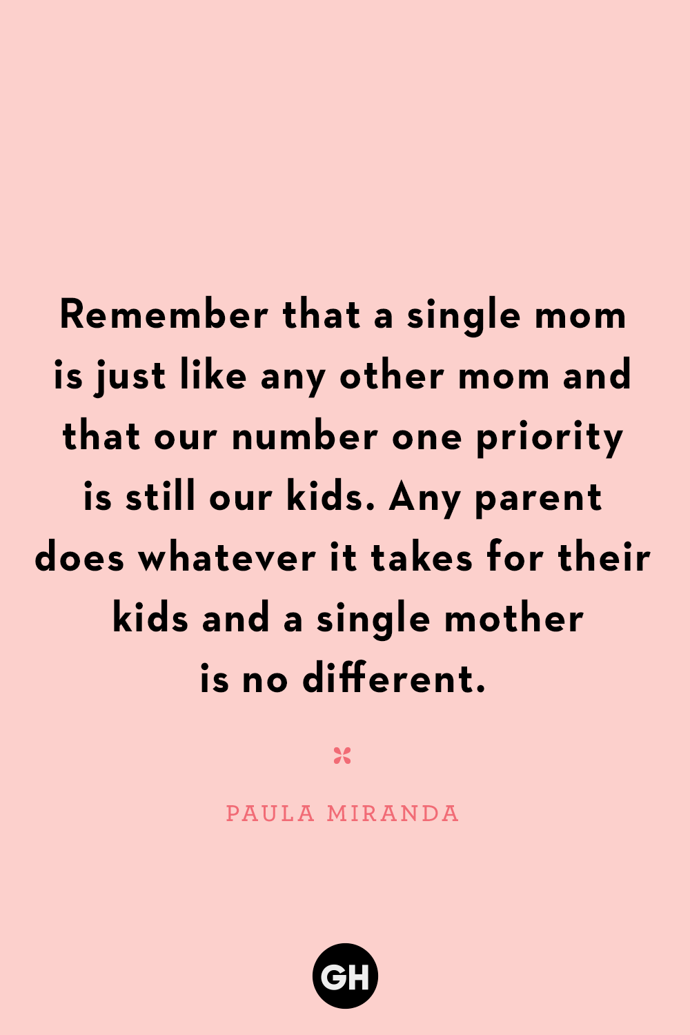 40 Best Single Mom Quotes - Inspiring Quotes About Loving Single Moms