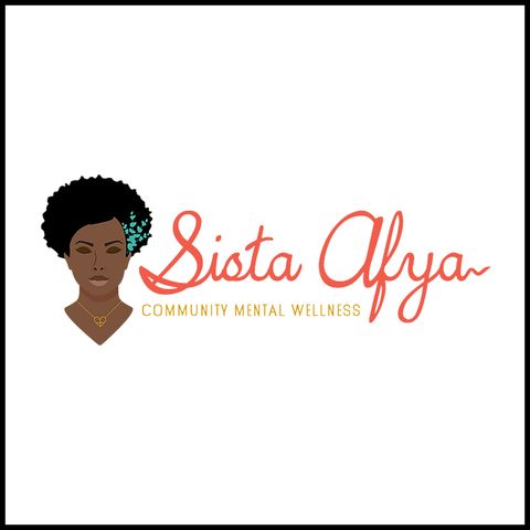 sista afya community mental wellness   mental health resources for black women