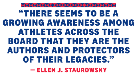 there seems to be a growing awareness among athletes across the board that they are the authors and protectors of their legacies ellen j staurowsky