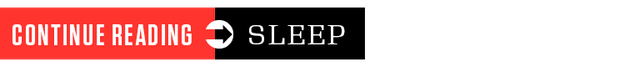 button link to continue reading entire sleep section