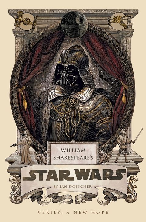 william shakespeare's star wars verily, a new hope