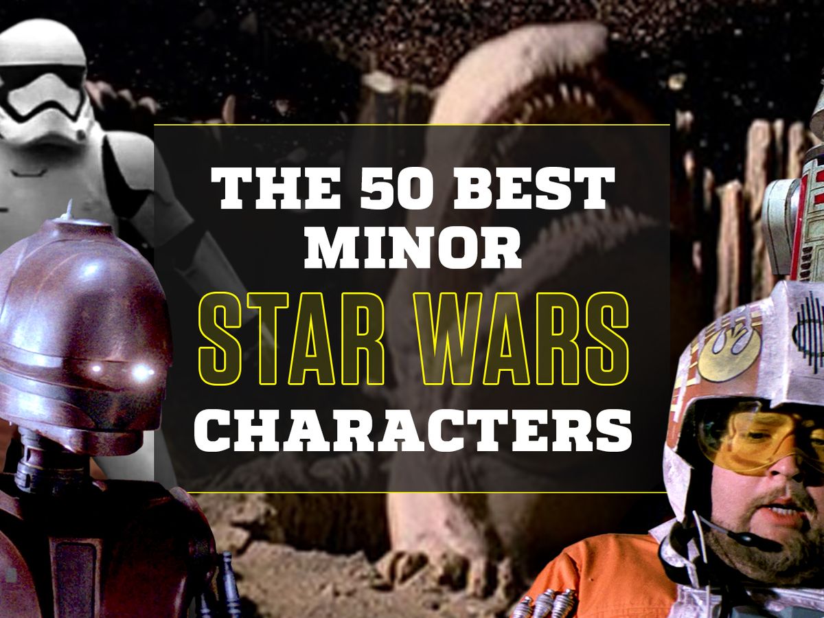 The 50 Best Minor Characters in Star Wars