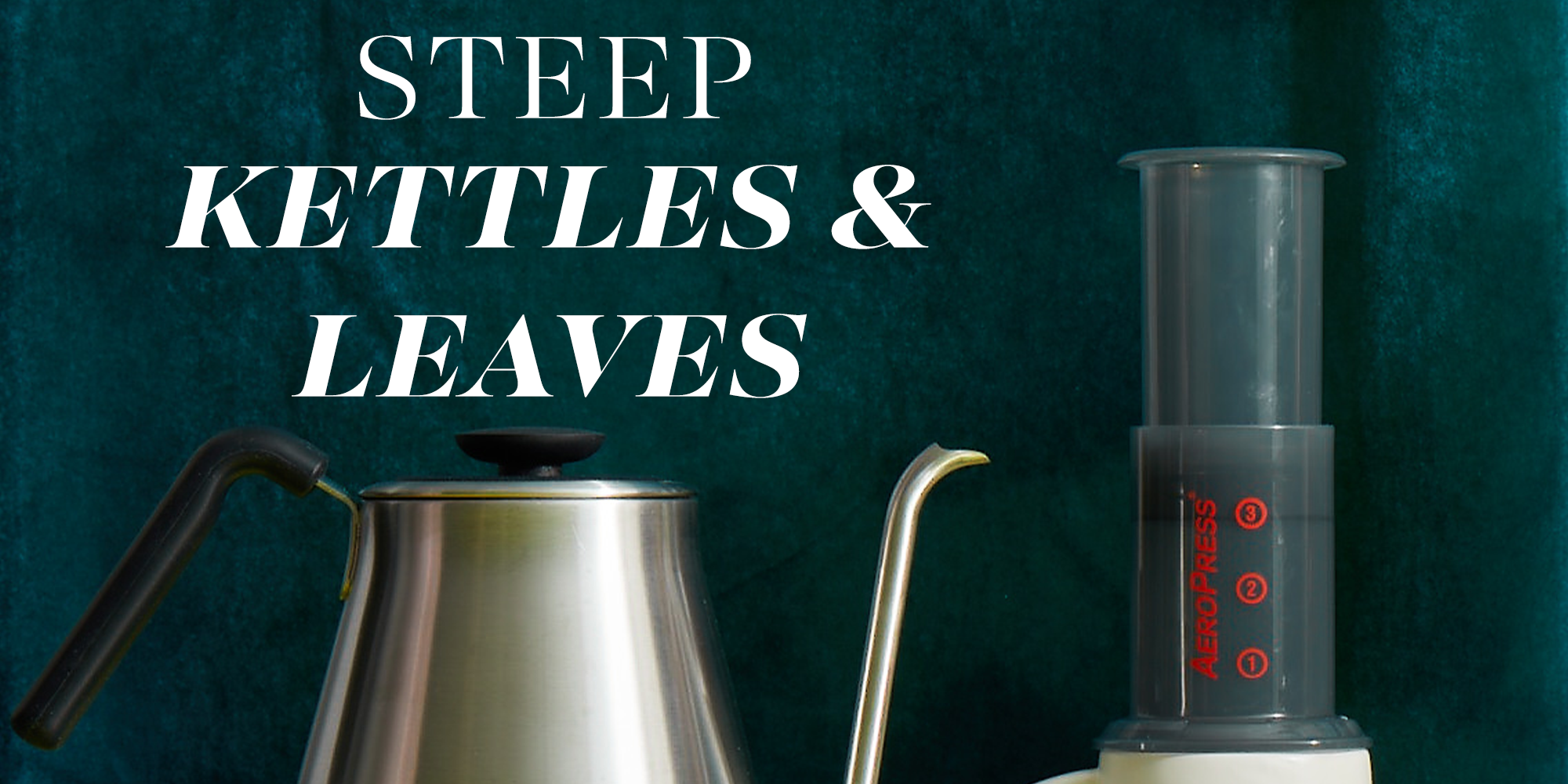 steep kettles and leaves